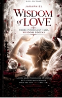 Wisdom of Love: Psychology of love and wisdom B0H6M3366M Book Cover