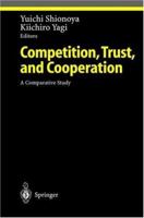 Competition, Trust, and Cooperation 3642632262 Book Cover