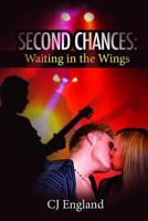 Second Chances: Waiting in the Wings 1603133208 Book Cover