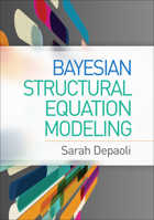 Bayesian Structural Equation Modeling 1462547745 Book Cover