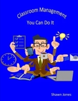 Classroom Management You Can Do It 1653948396 Book Cover