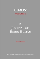 Chaos : A Journal of Being Human 1967979006 Book Cover