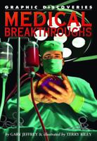 Medical Breakthroughs (Graphic Discoveries) 1404210865 Book Cover