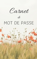 Carnet De Mot De Passe: Carnet De Mot de Passe : Journal d’adresses de sites web et de mots de passe | 5x8 pouces (12,7 cm x 20,32 cm) | 100 pages  | ... qui ont la mémoire courte ! (French Edition) 1675931291 Book Cover