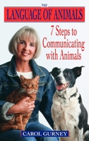 The Language of Animals: 7 Steps to Communicating with Animals 0440509122 Book Cover