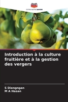 Introduction à la culture fruitière et à la gestion des vergers (French Edition) 6209975984 Book Cover