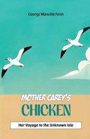 Mother Carey's Chicken Her Voyage to the Unknown Isle 9369072586 Book Cover