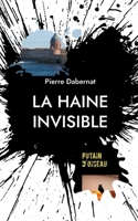 La haine invisible: Putain d'oiseau 2322397660 Book Cover