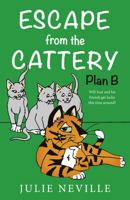 Escape from the Cattery; Plan B 1803134984 Book Cover