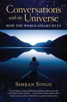 Conversations with the Universe: How the World Speaks to Us 1590799771 Book Cover