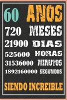 60 A�os Siendo Increible: Regalo de Cuaderno / diario forrado para REGALO DE CUMPLEA�OS DIVERTIDO Anos 60 SIENDO INCREIBLE, 110 Paginas, 15CMx23CM, Tapa blanda, Mate Terminar B084DH68WK Book Cover