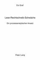 Lese-Rechtschreib-Schwaeche: Ein Prozessanalytischer Ansatz 3906753360 Book Cover