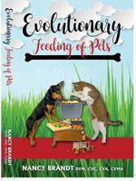 Evolutionary Feeding of Pets 0997935723 Book Cover