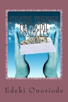 Pushing through financial obstacles 1497584744 Book Cover