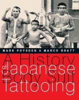 A History of Japanese Body Suit Tattooing 9074822754 Book Cover