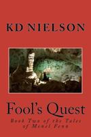 Fool's Quest: Book Two of the Tales of Menel Fenn 1478293519 Book Cover