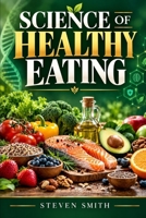 Science of Healthy Eating B0BXNBK7WR Book Cover