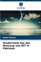 Hindernisse bei der Nutzung von IKT in Pakistan (German Edition) 613965193X Book Cover