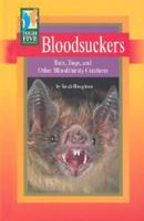 Bloodsuckers: Bats, Bugs, and Other Bloodthirsty Creatures (High Five Reading) 0736827897 Book Cover