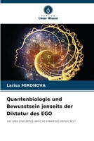 Quantenbiologie und Bewusstsein jenseits der Diktatur des EGO 6207380630 Book Cover