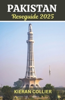 Pakistan Reseguide 2025: Legendernas och landskapens land: Lås upp Pakistans dolda magi (Swedish Edition) B0DXQB513M Book Cover