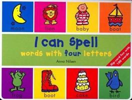 I Can Spell - Words with Four Letters 0753451255 Book Cover