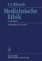 Medizinische Ethik: Ein Arbeitsbuch 3540136835 Book Cover