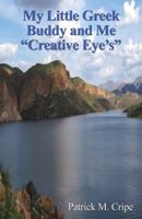 My Little Greek Buddy and Me "Creative Eyes" 0741446006 Book Cover
