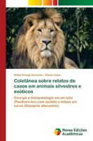 Coletânea sobre relatos de casos em animais silvestres e exóticos 6139605334 Book Cover
