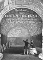 Lorenzo Fortunati: 'Intraprendente Scopritore' Di Antichita a Roma E Nel Lazio Nel XIX Secolo 8891319333 Book Cover