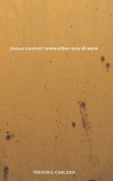 Janus cannot remember any dream B0GHN3BMT8 Book Cover