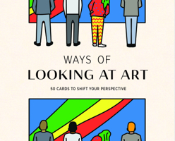 Laurence King Publishing Ways of Looking at Art: 50 Cards to Shift Your Perspective 1913947572 Book Cover