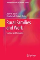 Rural Families and Work: Context and Problems 1461429447 Book Cover