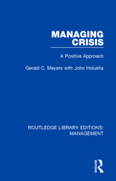 Managing Crisis: A Positive Approach 0815361599 Book Cover