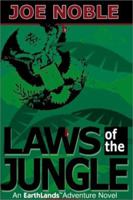 Laws of the Jungle: An Earthlands Adventure Novel 0595157149 Book Cover