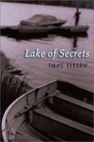 Lake of Secrets 0805067302 Book Cover