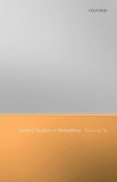Oxford Studies in Metaethics Volume 16 0192897462 Book Cover