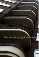 When now and then is all that remains 8269080241 Book Cover