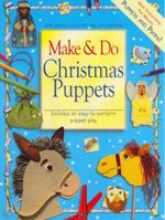 Make and Do Christmas Puppets. Jane Martin-Scott and Gillian Chapman 1841015954 Book Cover