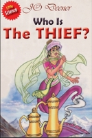 Who Is The THIEF? B0DJ2H9Z81 Book Cover