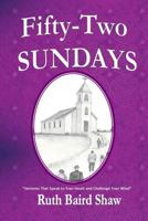 Fifty-Two Sundays 1304175723 Book Cover