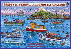 Freddy the Ferry and the Ghostly Galleon 0954237838 Book Cover
