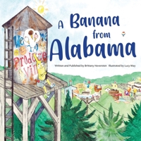 A Banana from Alabama 1693681870 Book Cover