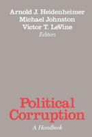 Political Corruption: A Handbook 0887381634 Book Cover