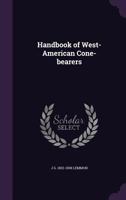 Handbook of West American cone-bearers 1275702503 Book Cover
