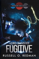 Lord Banshee: Fugitive 1983091359 Book Cover