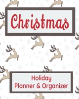 Christmas Holiday Planner & Organizer: Holiday Party Planner & Festivities Organizer - 8x10 - 100 Pages 1698111088 Book Cover