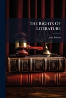 The Rights Of Literature... 1276517866 Book Cover