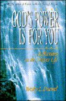 God's Power Is for You: Reflections on the Deeper Life 0310211441 Book Cover
