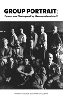 Group Portrait : Poems on a Photograph by Herman Landshoff 1957863412 Book Cover